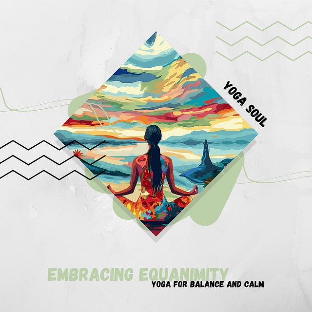 Embracing Equanimity: Yoga for Balance and Calm cover art