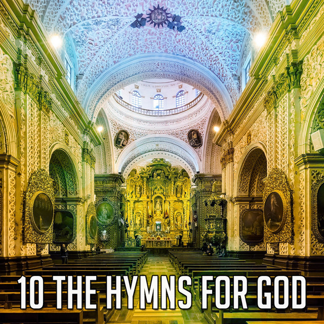 10 The Hymns For God - Album by Acoustic Worship Ensemble | Spotify