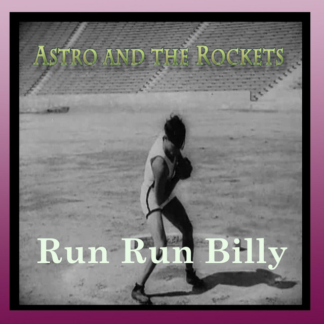 Run Run Billy - Single by Astro and the Rockets | Spotify