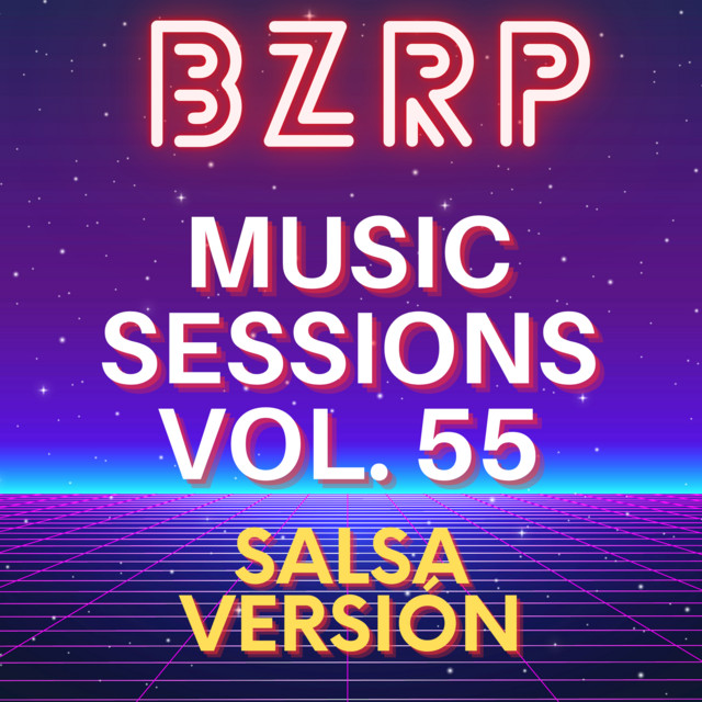 Bzrp Music Sessions Vol. 55 - Salsa (Remix) cover art