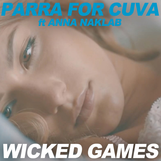 Wicked Games - Radio Edit