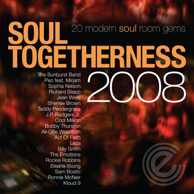 Soul Togetherness 2008 - Compilation by Various Artists | Spotify