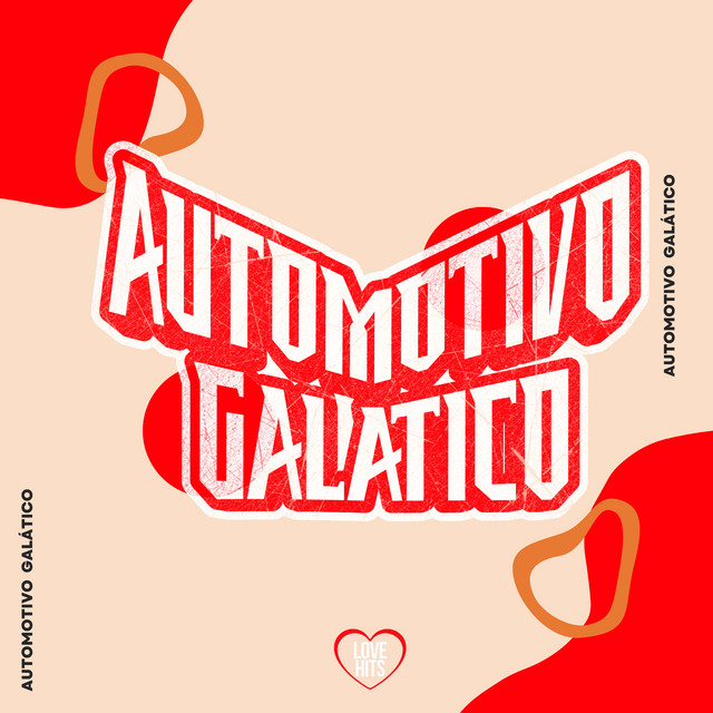 Automotivo Galatico