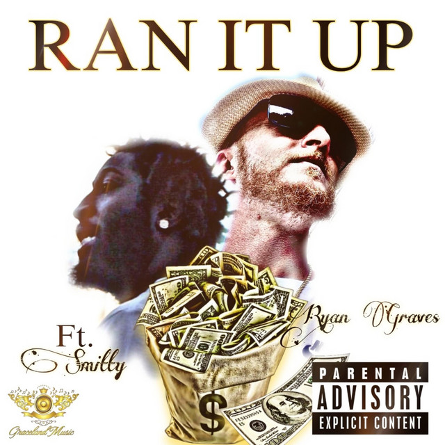 Ran It Up - Single by Ryan Graves | Spotify