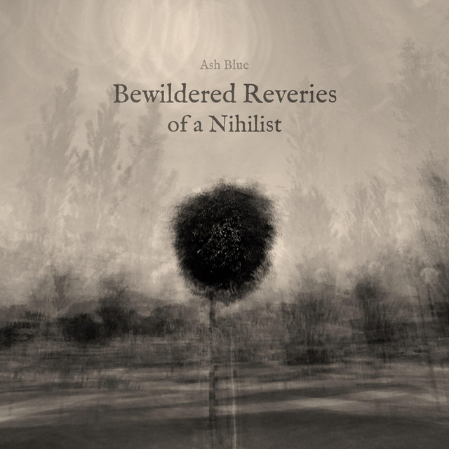 Bewildered Reveries of a Nihilist cover