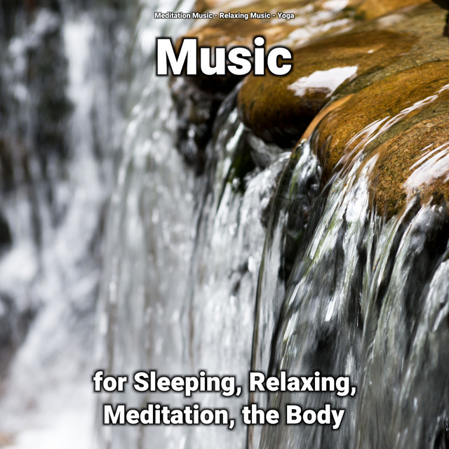 Music for Sleeping, Relaxing, Meditation, the Body cover art