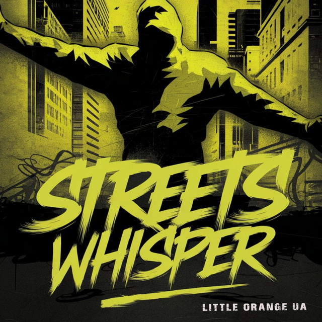 Обкладинка Little Orange Ua — Streets Whisper