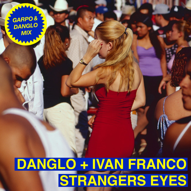 Strangers Eyes (Garpo & Danglo Mix) cover art