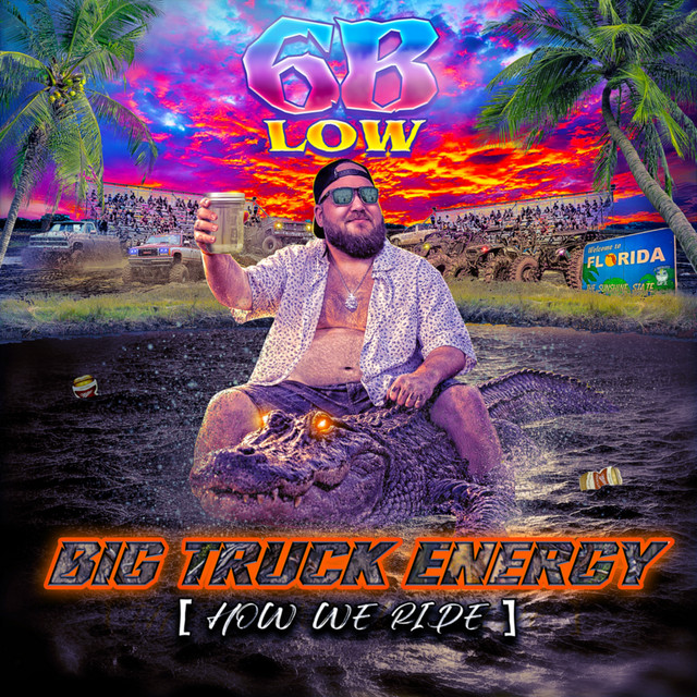 Big Truck Energy (How We Ride)
