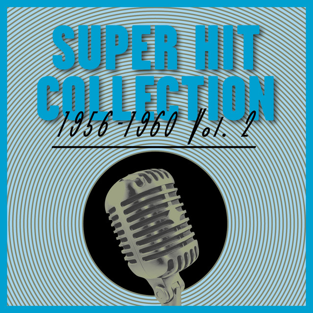 Super Hit Collection 1956-1960, Vol.2 - Compilation by Various