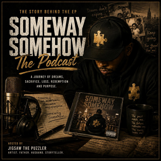 Someway Somehow, The Podcast