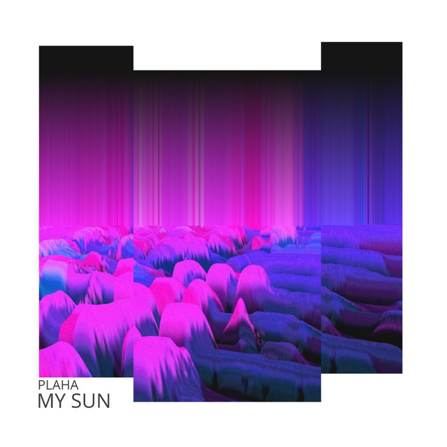 Cover art: My Sun — Plaha