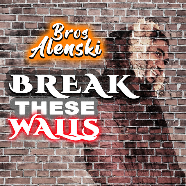 Break These Walls