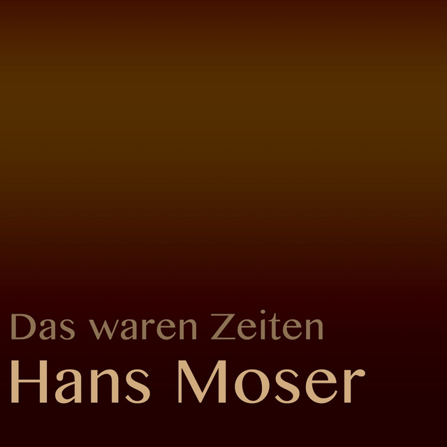 Das waren Zeiten: Hans Moser cover art
