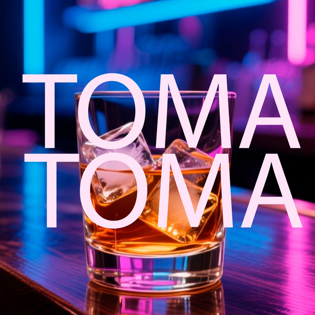 TOMA TOMA