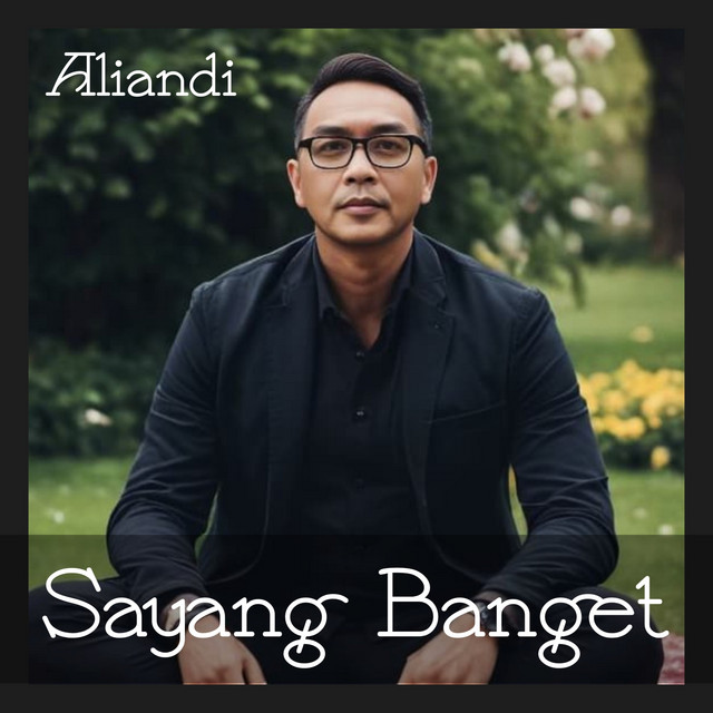 Sayang Banget - Single by Aliandi | Spotify