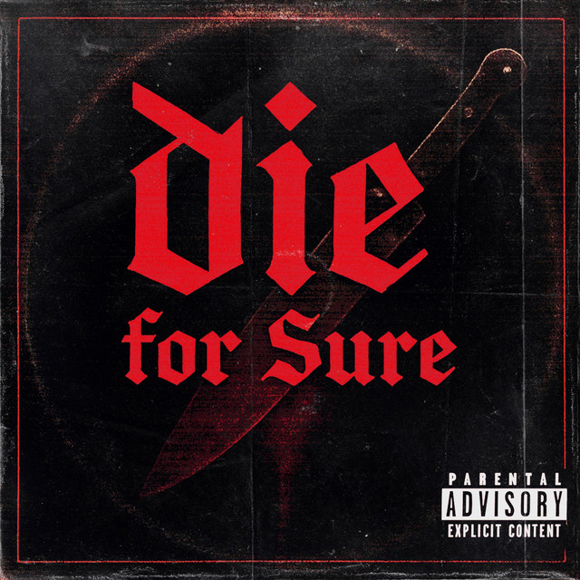 Die For Sure