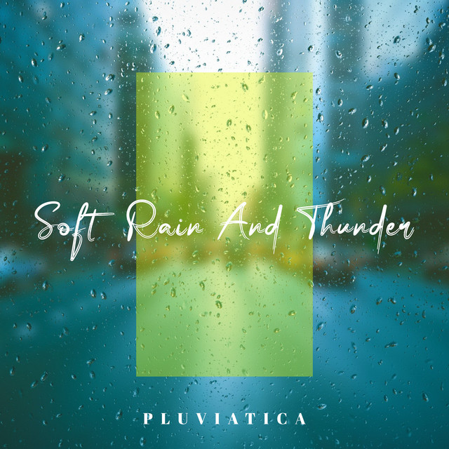 Soft Rain & Thunder cover art