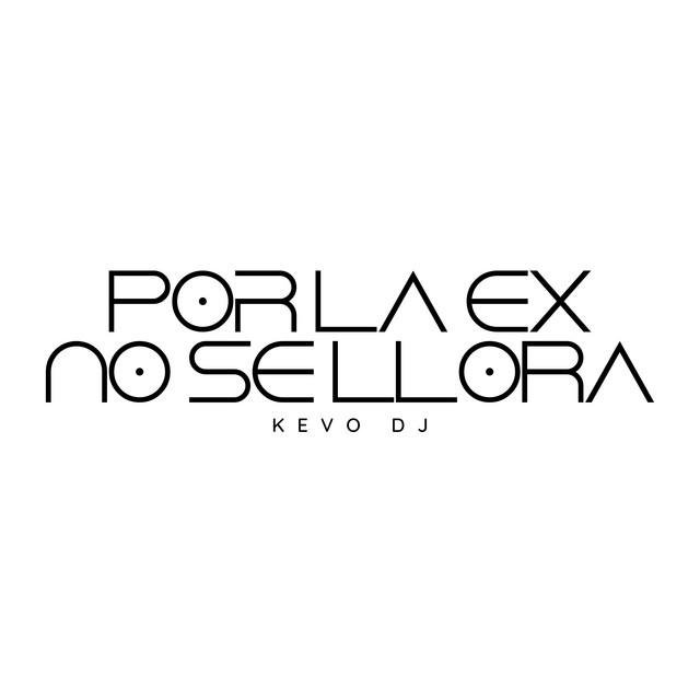 Por la Ex No Se Llora