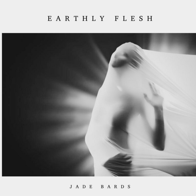 Обкладинка: Earthly Flesh — Jade Bards