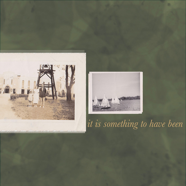 It Is Something to Have Been cover
