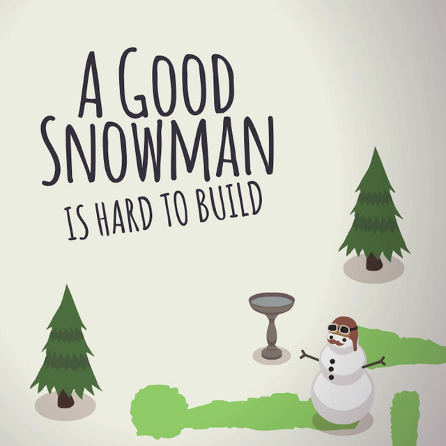 A Good Snowman Is Hard to Build cover art