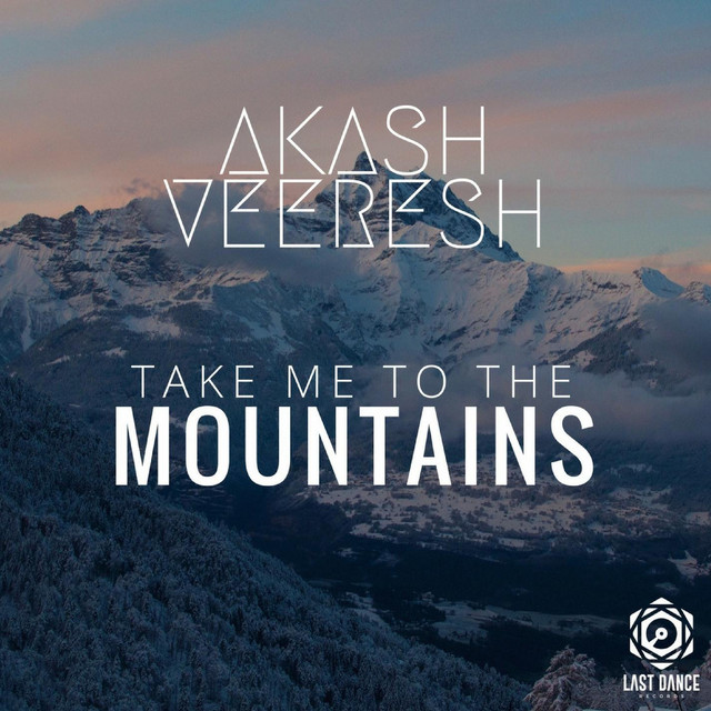Akash Veeresh – Take Me to the Mountains