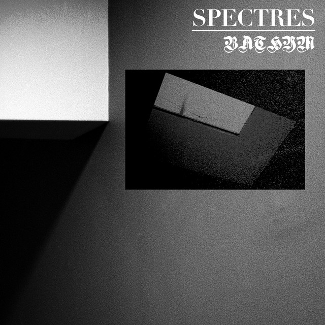 Spectres - Album by Bathym | Spotify
