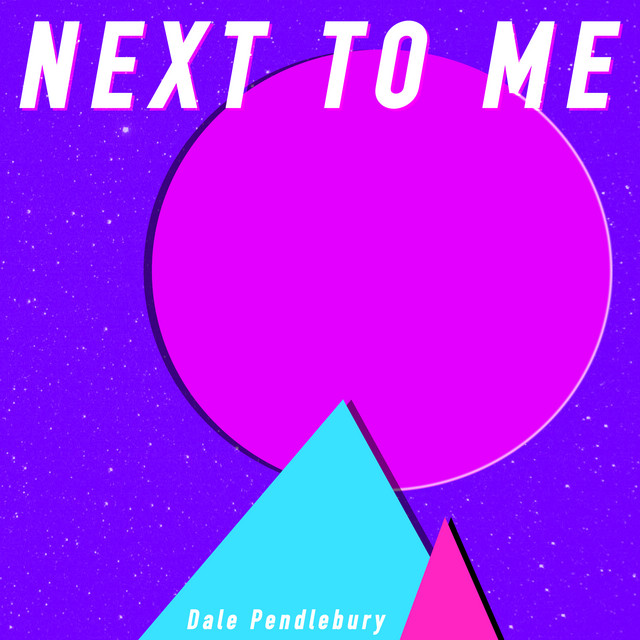 Next to Me (Acoustic) - Single by Dale Pendlebury | Spotify