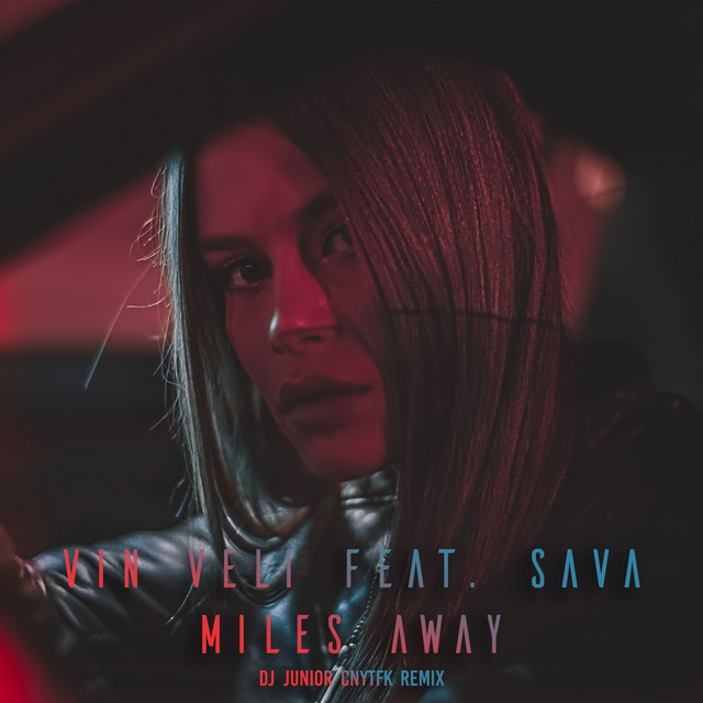 Miles Away - DJ Junior CNYTFK Remix