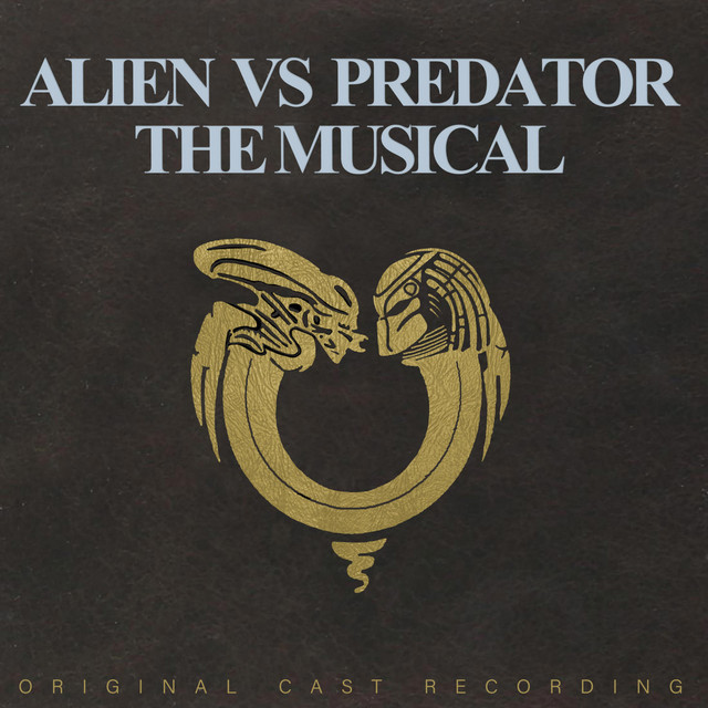 Alien Vs Predator: The Musical, Part 1 (The Original Broadway Cast ...