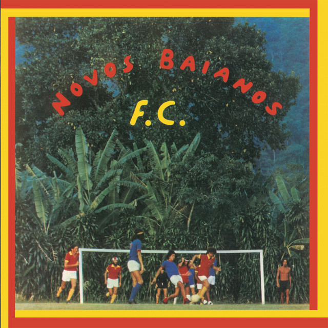 Novos Baianos F.C. cover art