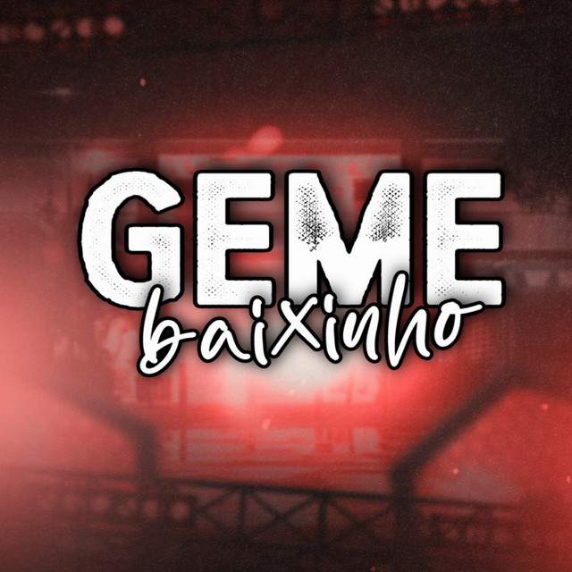 Geme Baixinho