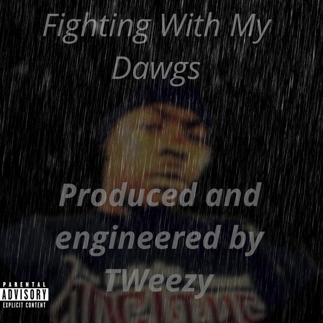 Fighting With My Dawgs