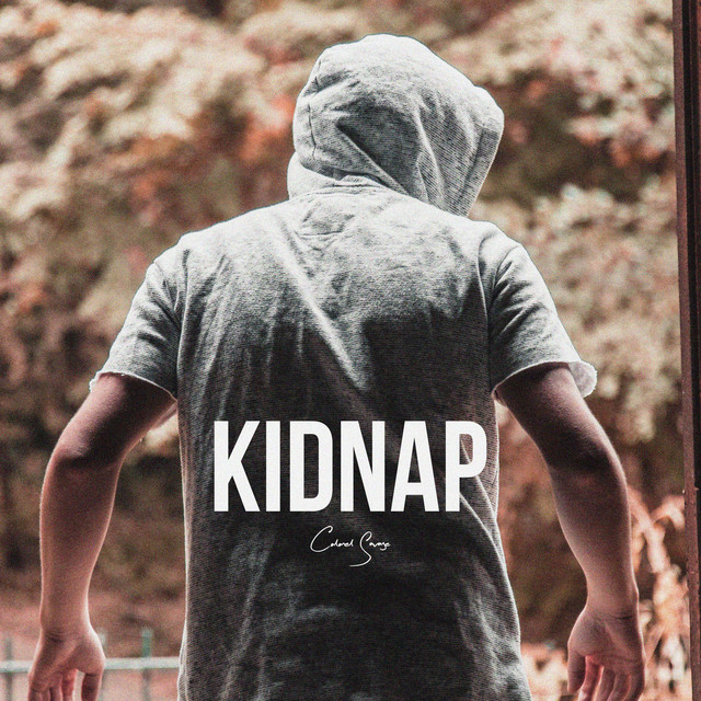 Kidnap - Single by Colonel Savage | Spotify