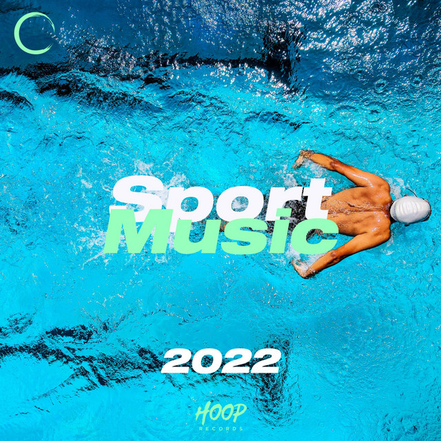 Sport Music 2022: The Best Music for Your Training by Hoop Records cover art