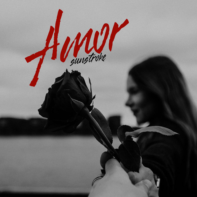 Amor by Sunstroke