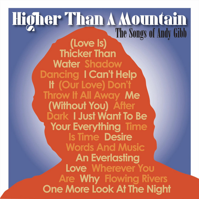 Higher Than a Mountain: The Songs of Andy Gibb cover