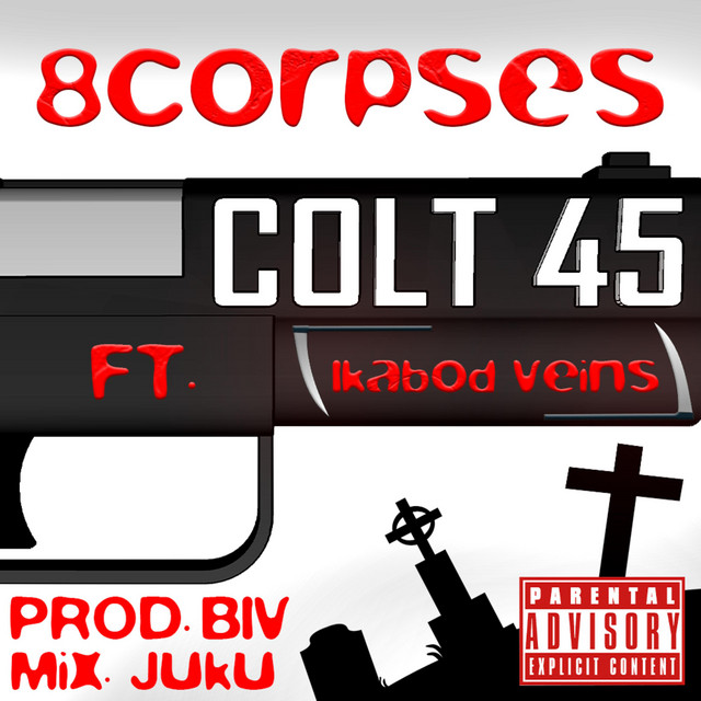 Colt 45 - Single by 8corpses | Spotify