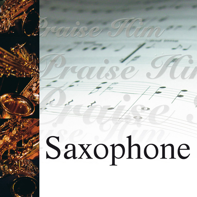 Praise Him On the Saxophone cover art