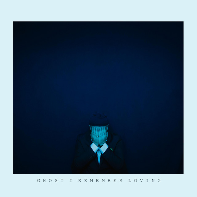 Ghost I Remember Loving cover art