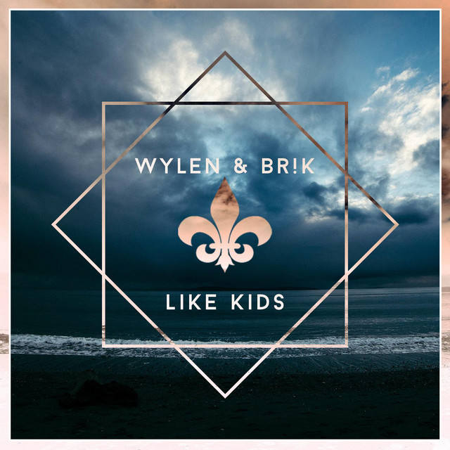 Like Kids - Wylen x BR!K cover