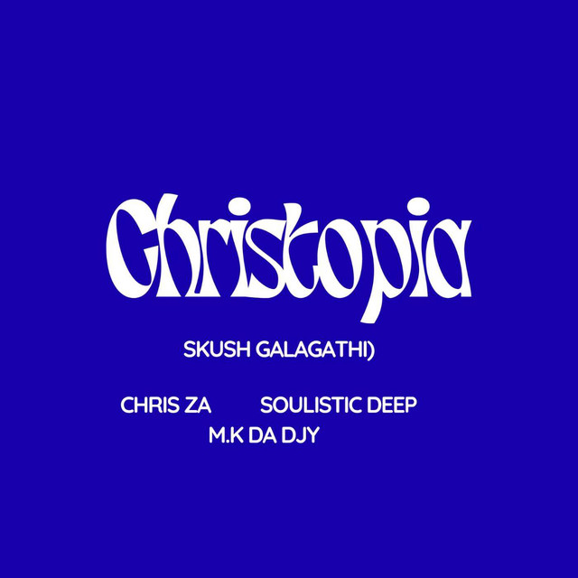 Christopia (Skush Galagathi)
