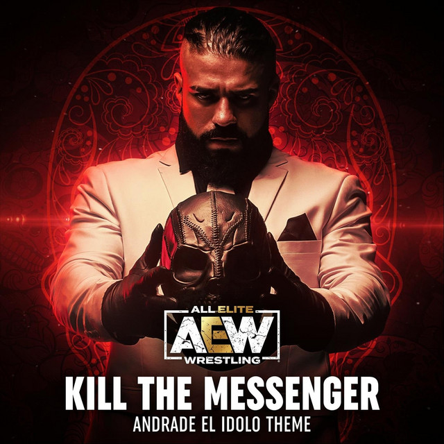 Kill the Messenger (Andrade El Idolo Theme) cover art
