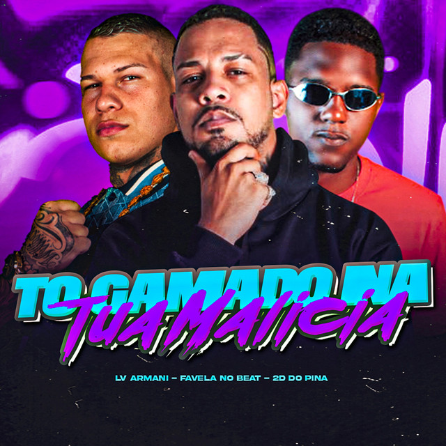 To Gamado na Tua Malicia