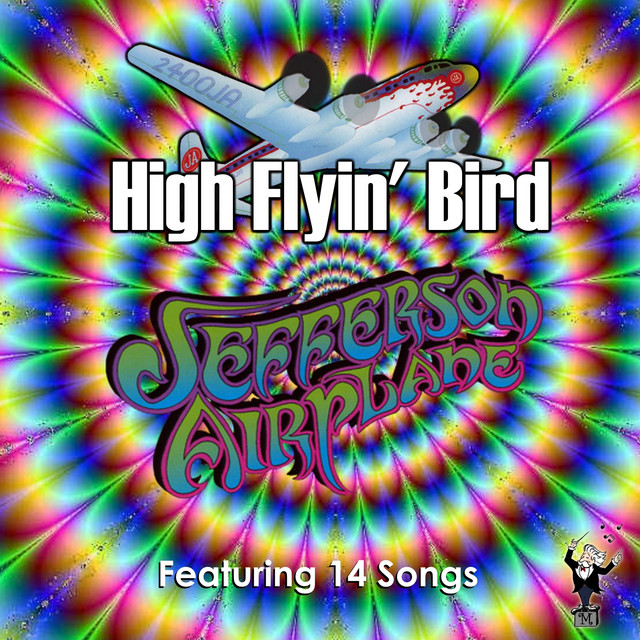 High Flyin' Bird - Album by Jefferson Airplane | Spotify