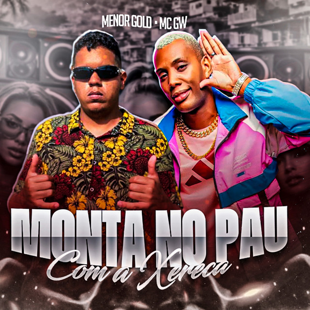 Monta no Pau Com a Xereca