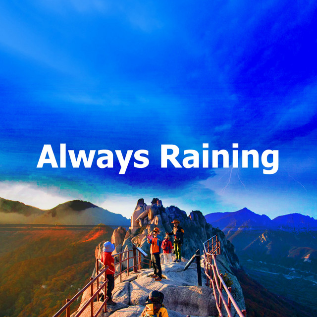 Always Raining - Album by The Weather Sound Study Group | Spotify