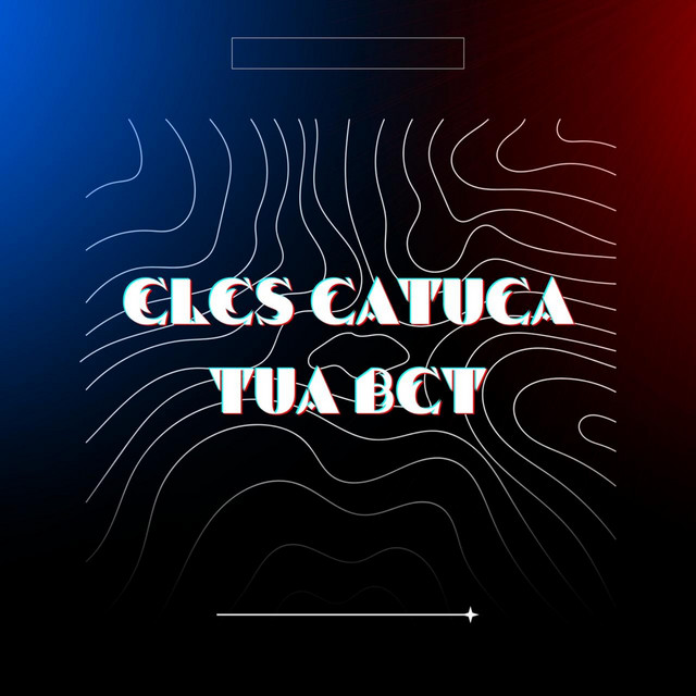 Eles Catuca Tua Bct