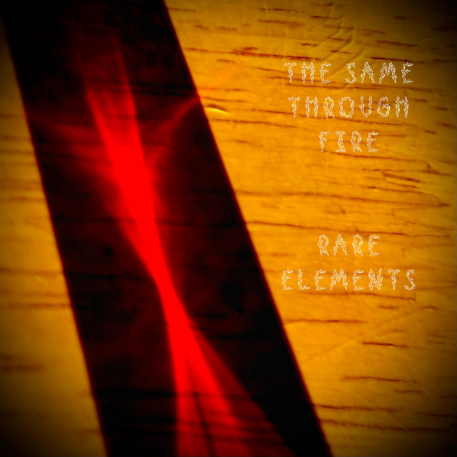 The Same Through Fire cover art